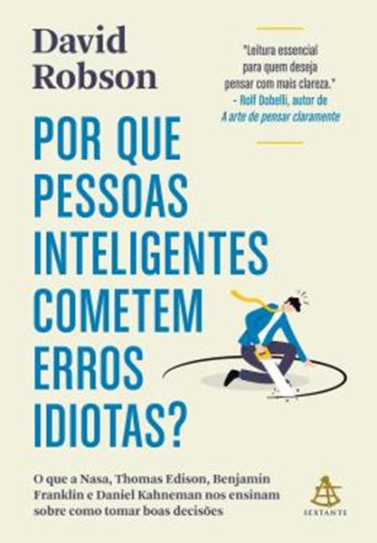 Picture of POR QUE PESSOAS INTELIGENTES COMETEM ERROS IDIOTAS?