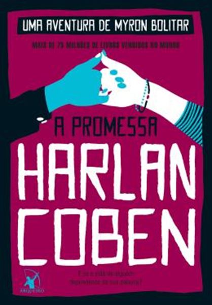 Picture of A PROMESSA (MYRON BOLITAR – LIVRO 8)