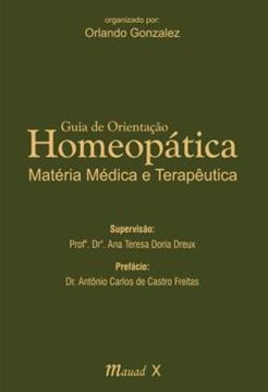 Imagem de GUIA DE ORIENTACAO HOMEOPATICA: MATERIA MEDICA E TERAPEUTICA