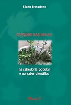 Imagem de O PODER DAS ERVAS NA SABEDORIA POPULAR E NO SABER CIENTIFICO