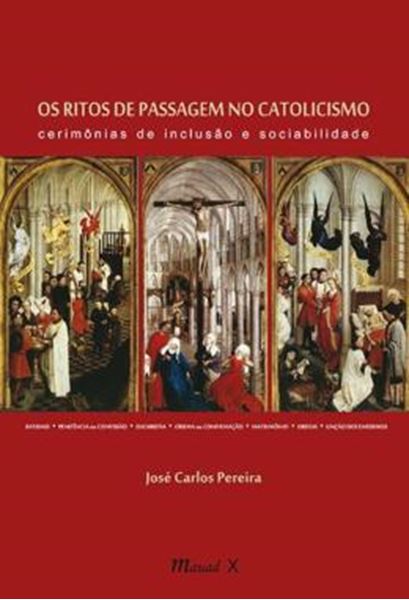 Picture of OS RITOS DE PASSAGEM NO CATOLICISMO - CERIMONIAS DE INCLUSAO E SOCIABILIDADE