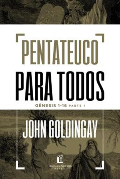 Picture of PENTATEUCO PARA TODOS: GENESIS 1-16 – PARTE 1