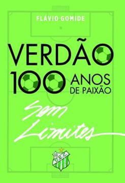 Imagem de VERDAO - 100 ANOS DE PAIXAO