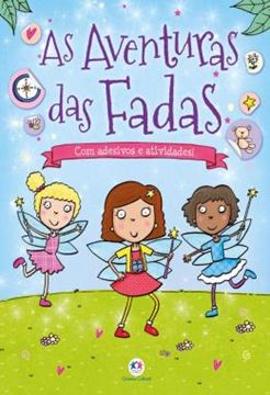 Imagem de ADESIVOS E ATIVIDADES - AS AVENTURAS DAS FADAS