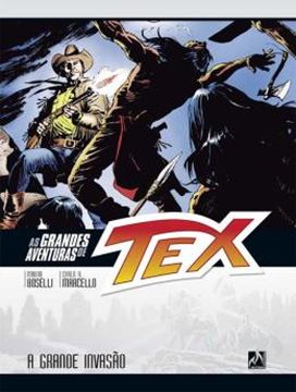 Imagem de AS GRANDES AVENTURAS DE TEX - VOLUME 11 - A GRANDE INVASAO