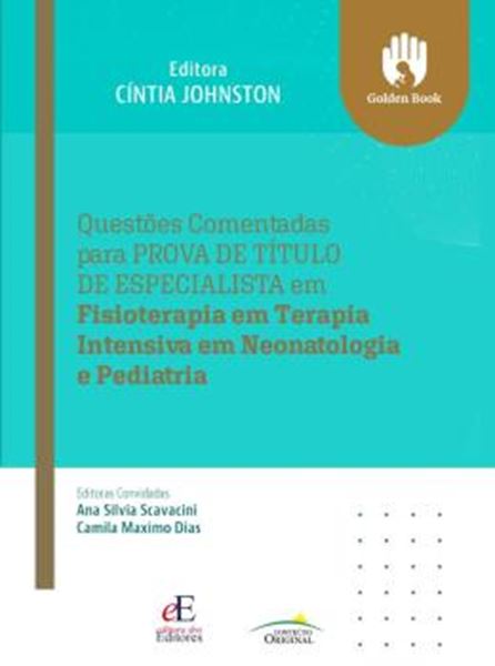 Picture of QUESTOES COMENTADAS PARA PROVA DE TITULO DE ESPECIALISTA EM FISIOTERAPIA EM TERAPIA INTENSIVA EM NEONATOLOGIA E PEDIATRIA