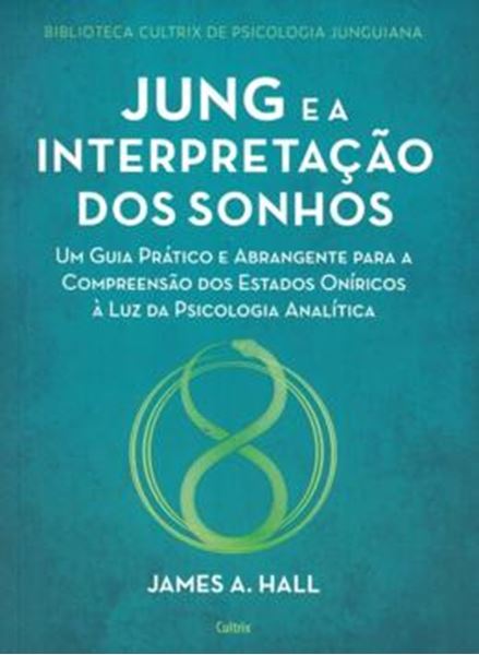 Picture of BIBLIOTECA CULTRIX DE PSICOLOGIA JUNGUIANA - JUNG E A INTERPRETACAO DOS SONHOS - 2ª ED