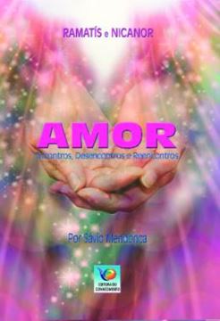 Imagem de AMOR: ENCONTROS, DESENCONTROS E REENCONTROS