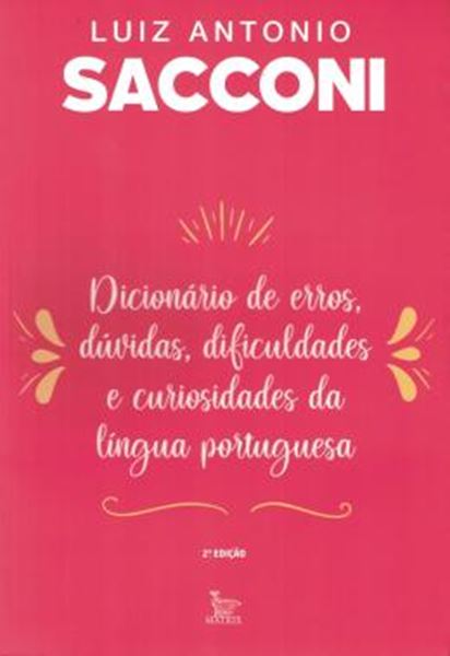 Picture of DICIONARIO DE ERROS, DUVIDAS, DIFICULDADES E CURIOSIDADES DA LINGUA PORTUGUESA
