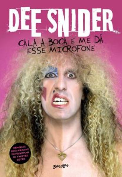 Picture of DEE SNIDER: CALA A BOCA E ME DA ESSE MICROFONE
