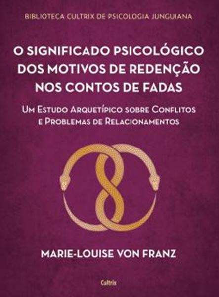 Picture of BIBLIOTECA CULTRIX DE PSICOLOGIA JUNGUIANA - O SIGNIFICADO PSICOLOGICO DOS MOTIVOS DE REDENCAO DOS CONTOS DE FADAS