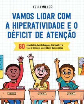 Imagem de VAMOS LIDAR COM A HIPERATIVIDADE E O DEFICIT DE ATENCAO