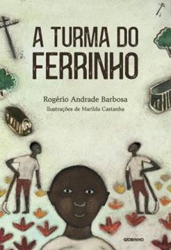Imagem de A TURMA DO FERRINHO