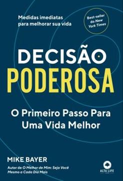 Imagem de DECISAO PODEROSA - VOLUME 1 - O PRIMEIRO PASSO PARA UMA VIDA MELHOR