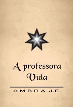 Imagem de A PROFESSORA VIDA