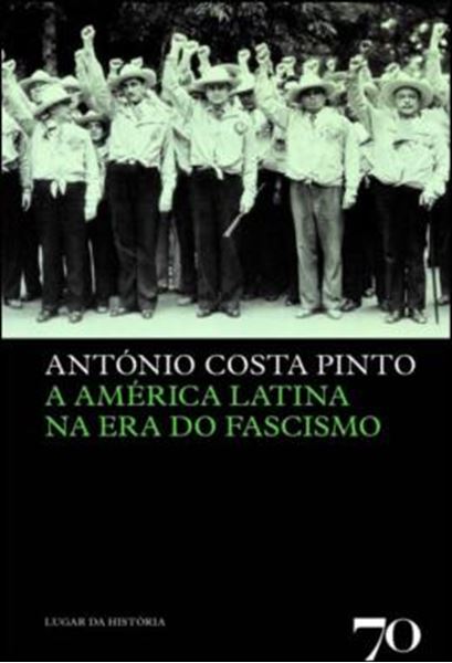 Picture of A AMERICA LATINA NA ERA DO FASCISMO