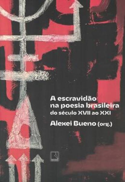 Picture of A ESCRAVIDAO NA POESIA BRASILEIRA