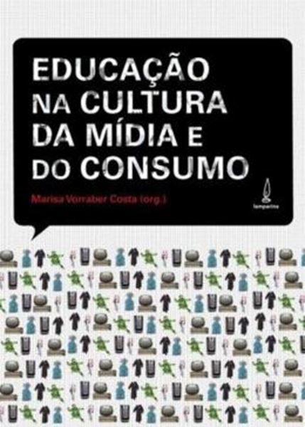 Picture of A EDUCACAO NA CULTURA DA MIDIA E DO CONSUMO