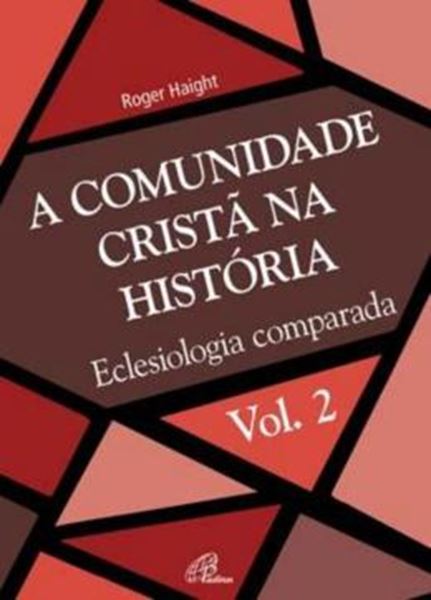Picture of A COMUNIDADE CRISTA NA HISTORIA - VOL. 2