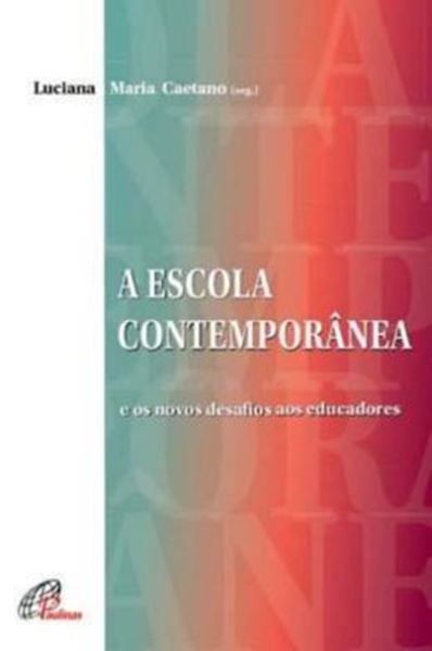 Picture of A ESCOLA CONTEMPORANEA