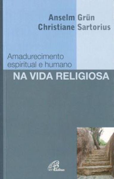 Picture of AMADURECIMENTO ESPIRITUAL E HUMANO NA VIDA RELIGIOSA