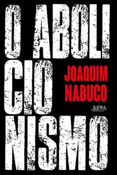 Picture of O ABOLICIONISMO