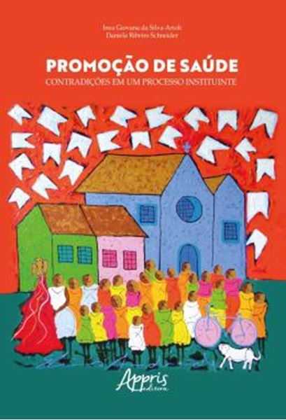 Picture of PROMOCAO DE SAUDE: CONTRADICOES EM UM PROCESSO INSTITUINTE