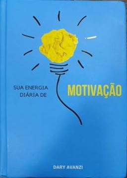 Imagem de SUA ENERGIA DIARIA DE MOTIVACAO - VOLUME 1