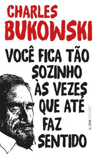 Picture of VOCE FICA TAO SOZINHO AS VEZES QUE ATE FAZ SENTIDO - POCKET