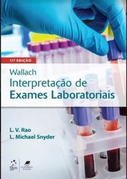 Imagem de WALLACH - INTERPRETACAO DE EXAMES LABORATORIAIS - 11ª ED