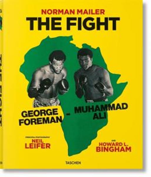 Picture of NORMAN MAILER. NEIL LEIFER. HOWARD L. BINGHAM. THE FIGHT
