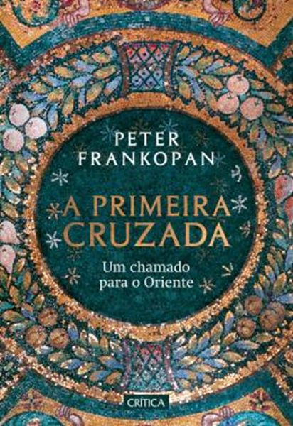 Picture of A PRIMEIRA CRUZADA