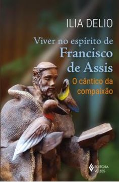 Imagem de VIVER NO ESPIRITO DE FRANCISCO DE ASSIS - O CANTICO DA COMPAIXAO