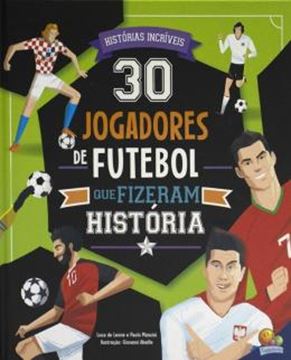 Imagem de 30 JOGADORES DE FUTEBOL QUE FIZERAM HISTORIA
