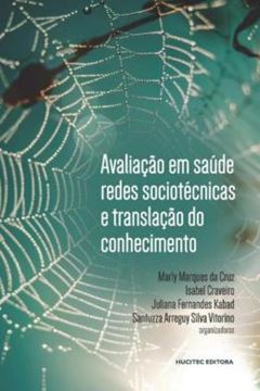 Imagem de AVALIACAO EM SAUDE, REDES SOCIOTECNICAS E TRANSLACAO DO CONHECIMENTO
