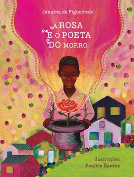 Picture of A ROSA E O POETA DO MORRO