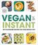 Imagem de VEGAN IN AN INSTANT - 103 PLANT-BASED RECIPES FOR YOUR INSTANT POT