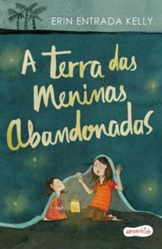 Imagem de A TERRA DAS MENINAS ABANDONADAS
