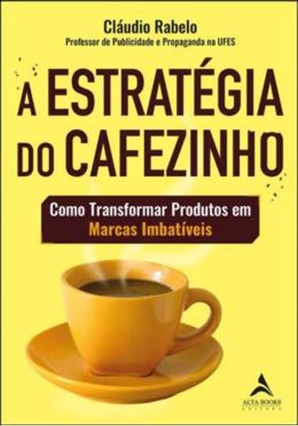 Picture of A ESTRATEGIA DO CAFEZINHO