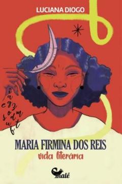 Imagem de MARIA FIRMINA DOS REIS - VIDA LITERARIA