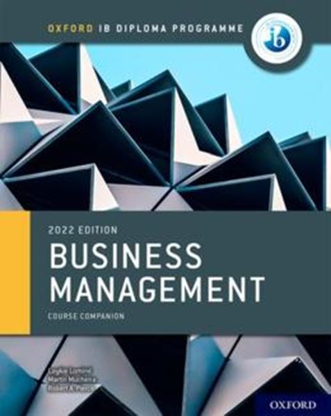 Picture of OXFORD IB DIPLOMA PROGRAMME - BUSINESS MANAGEMENT COURSE BOOK