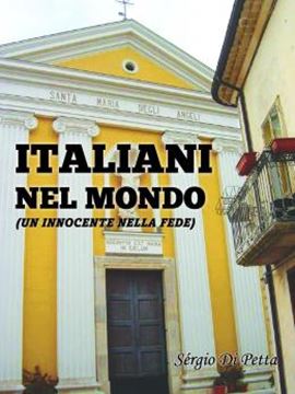 Imagem de ITALIANI NEL MONDO - (UN INNOCENTE NELLA FEDE)