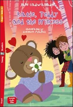 Imagem de KATIE, TEDDY AND THE PRINCESS - YOUNG ELI READERS BELOW A1 - DOWNLOADABLE MULTIMEDIA