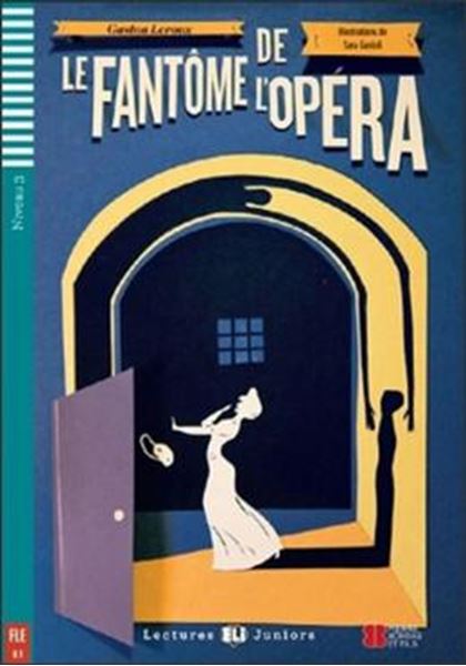 Picture of LE FANTOME DE LOPERA - LECTURES ELI JUNIORS B1 - DOWNLOADABLE MULTIMEDIA