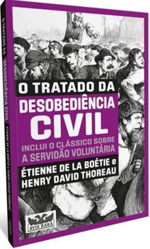 Imagem de TRATADO DA DESOBEDIENCIA CIVIL, O  - DOIS LIVROS EM UM