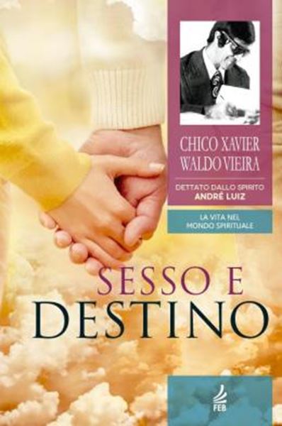 Picture of SESSO E DESTINO (SEXO E DESTINO - ITALIANO)