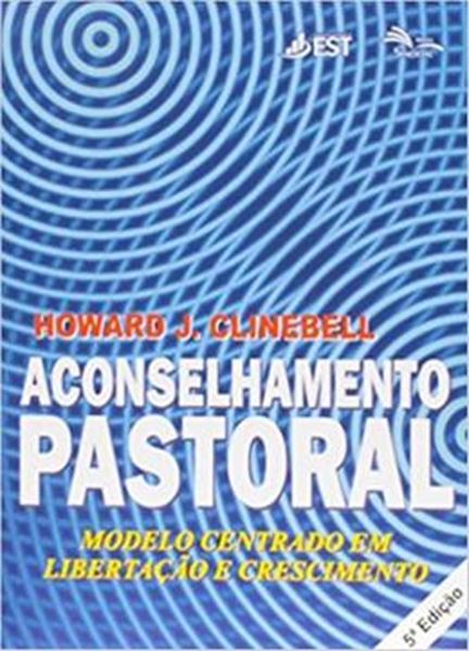 Picture of ACONSELHAMENTO PASTORAL - MODELO CENTRADO EM LIBERTACAO E CRESCIMENTO - 4ª ED