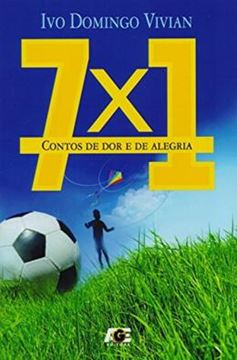 Imagem de 7X1 - CONTOS DE DOR E DE ALEGRIA