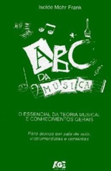 Picture of ABC DA MUSICA. O ESSENCIAL DA TEORIA MUSICAL E CONHECIMENTOS GERAIS