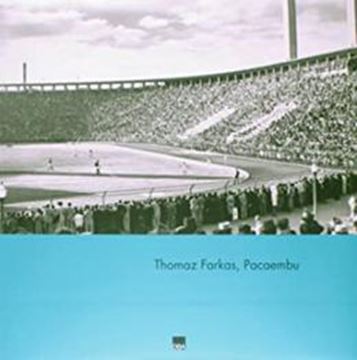Imagem de THOMAZ FARKAS, PACAEMBU